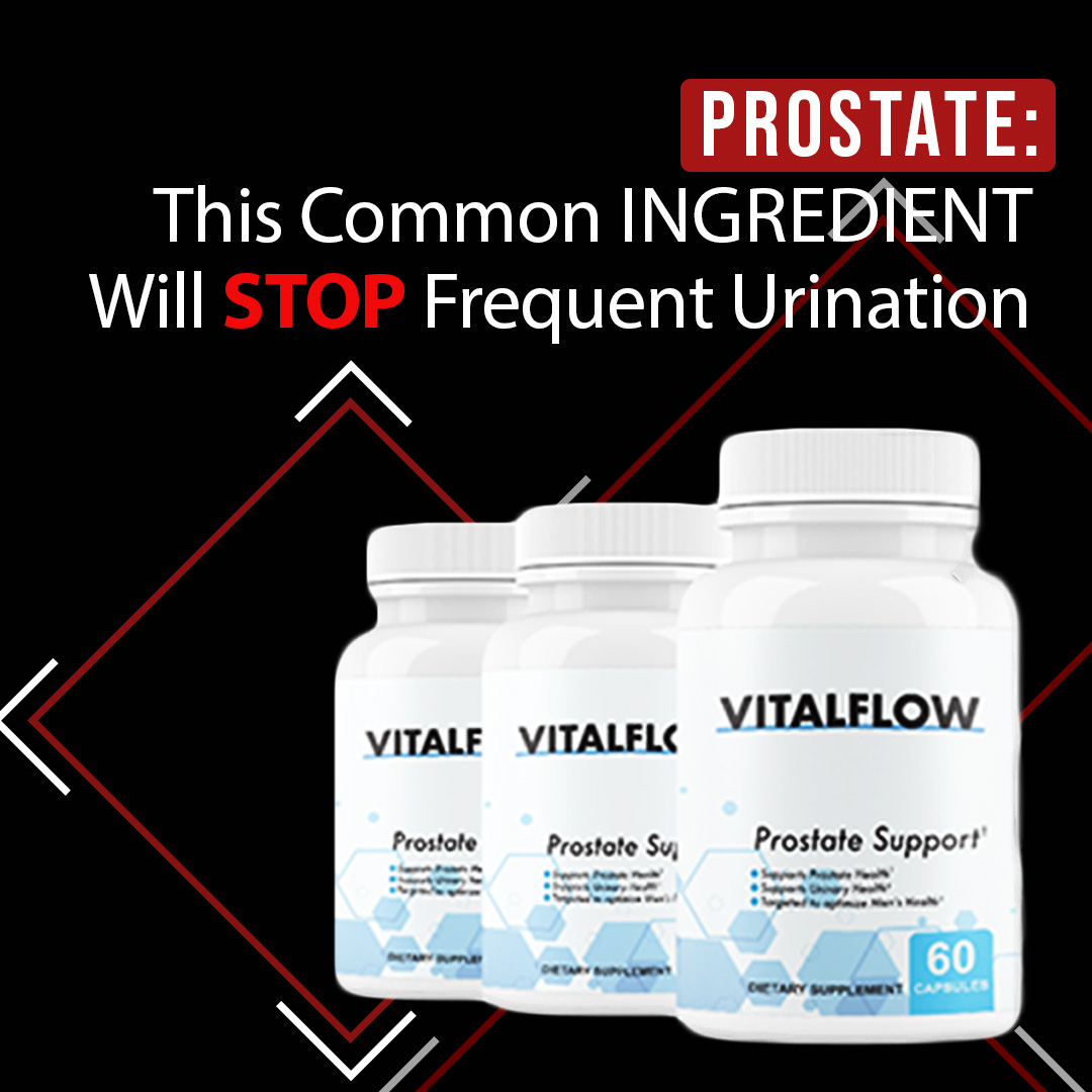 VitalFlow All-Natural Prostate lowers prostate swelling, inflammation, enlargement, Urgency, Frequency, Nocturia, improves Bladder functioning & urinary flow